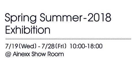 Spring Summer – 2018 Exhibition